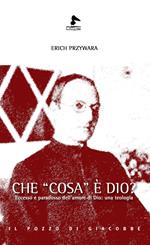 Che «cosa» è Dio? Eccesso e paradosso dell'amore di Dio: una teologia