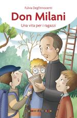 Don Milani. Una vita per i ragazzi