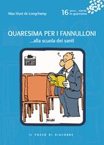 Quaresima per i fannulloni... Alla scuola dei santi. Vol. 16