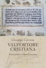 Valfortore cristiana. Eventi, uomini e cultura di una terra