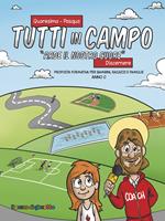 Tutti in campo. Arde il nostro cuore