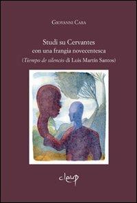 Studi su Cervantes con una frangia novecentesca (Tiempo de silencio di Luis Martin Santos) - Giovanni Cara - copertina