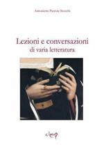 Lezioni e conversazioni di varia letteratura