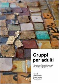 Gruppi per adulti. I dipartimenti di salute mentale e la terapia di gruppo in Italia - copertina