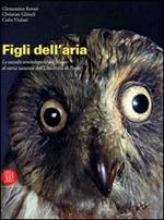 I figli dell'aria. Ediz. illustrata