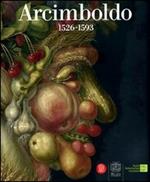 Arcimboldo (1527-1593). Ediz. illustrata