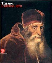 Tiziano. L'ultimo atto - copertina