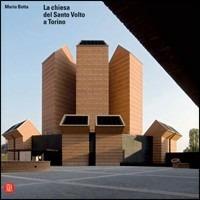 Mario Botta. La chiesa del Santo Volto a Torino - copertina