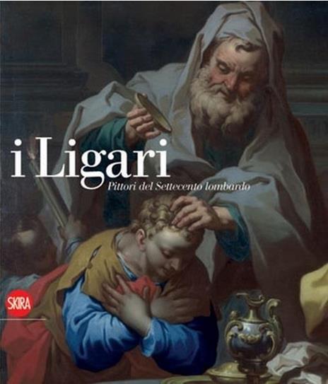 I Ligari. Pittori del Settecento lombardo - copertina