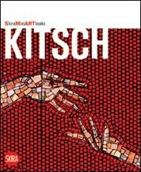 Kitsch. Ediz. illustrata - copertina