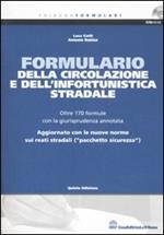 Formulario della circolazione e dell'infortunistica stradale. Con CD-ROM