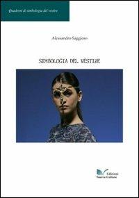 Simbologia del vestire - Alessandro Saggioro - copertina