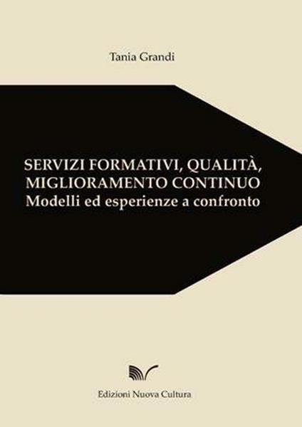 Servizi formativi, qualità, miglioramento continuo - Tania Grandi - copertina