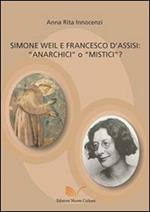 Simone Weil e Francesco d'Assisi. Anarchici o mistici?