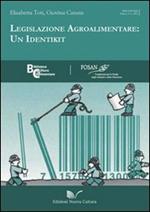 Legislazione agroalimentare. Un identikit