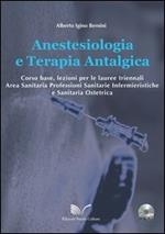 Anestesiologia e terapia antalgica. Con CD-ROM