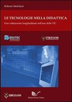 Le tecnologie nella didattica. Una valutazione longitudinale sull'uso delle TIC