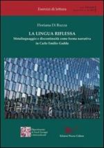 La lingua riflessa. Metalinguaggio e discontinuità come forma narrativa in Carlo Emilio Gadda