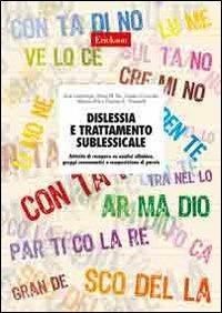 Dislessia e trattamento sublessicale. Attività di recupero su analisi sillabica, gruppi consonantici e composizione di parole. CD-ROM - Susi Cazzaniga,Anna Maria Re,Cesare Cornoldi - copertina