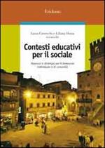 Contesti educativi per il sociale. Approcci e strategie per il benessere individuale e di comunità