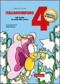 ItalianoImparo. Vol. 4: Lalla farfalla nel mondo della scrittura. - Chiara De Somma - copertina