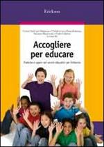 Accogliere per educare. Pratiche e saperi nei servizi educativi per l'infanzia