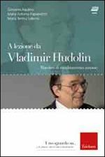 A lezione da Vladimir Hudolin. Maestro di cambiamento umano. Con DVD