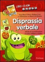 Disprassia verbale. Attività di ricombinazione vocalico-sillabica creativa. Kit. Con CD-ROM