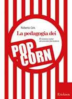 La pedagogia dei popcorn. Il cinema come strumento formativo
