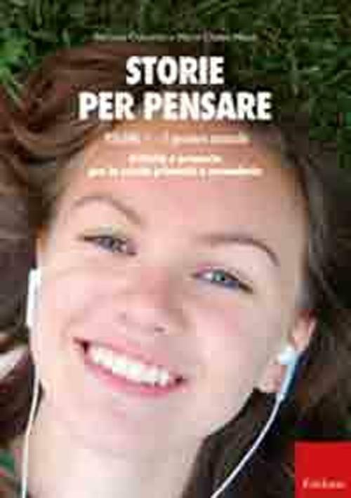 Storie per pensare. Vol. 1: Il pensiero musicale. Attività e proposte per la scuola primaria e secondaria. - Barbara Colombo,Maria Chiara Mazzi - copertina