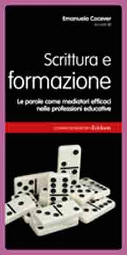 Scrittura e formazione. Le parole come mediatori efficaci nelle professioni educative - copertina