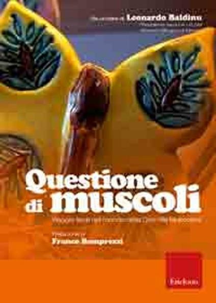 Questione di muscoli. Viaggio lieve nel mondo della Distrofia Muscolare. DVD. Con libro - copertina