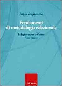 Fondamenti di metodologia relazionale. La logica sociale dell'aiuto - Fabio Folgheraiter - copertina