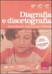 Facciamo il punto su... disgrafia e disortografia. Apprendimento della scrittura e difficoltà. Con CD-ROM. Con DVD - Dario Ianes,Lerida Cisotto,Nicoletta Galvan - copertina