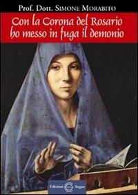 Con la corona del rosario ho messo in fuga il demonio - Simone Morabito - copertina