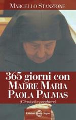 365 giorni con madre Maria Paola Palmas