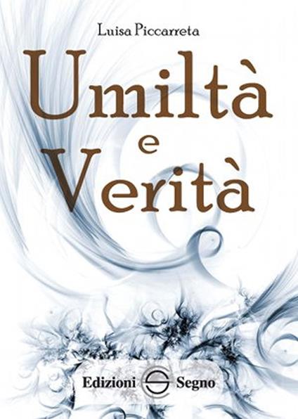 Umiltà e verità. Ediz. integrale - Luisa Piccarreta - copertina