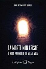 La morte non esiste