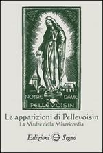 Le apparizioni di Pellevoisin la Madonna della misericordia