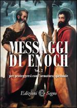 Messaggi di Enoch. Vol. 3: Per proteggersi con l'armatura spirituale.