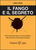 Il fango e il segreto. Gnosi del peccato e nuova estetica del cammino neocatecumenale