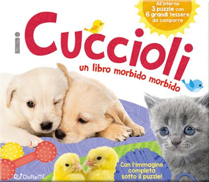 I cuccioli. Teneri puzzle. Ediz. illustrata - copertina