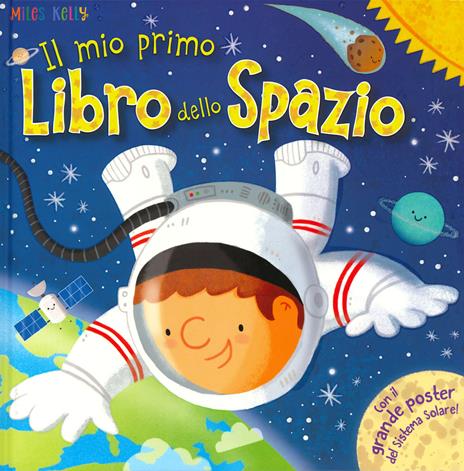 Il mio primo libro dello spazio. Primissimi. Ediz. a colori. Con Poster - Tony Neal,Genie Espinosa - copertina