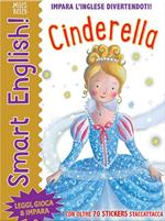 Cinderella. Smart English. Con adesivi. Ediz. a colori