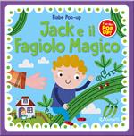 Jack e il fagiolo magico. Fiabe pop-up. Ediz. illustrata