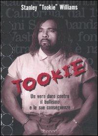 Tookie. Un vero duro contro il bullismo e le sue conseguenze - Stanley T. Williams - copertina