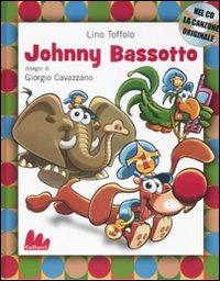 Johnny Bassotto. Con CD Audio