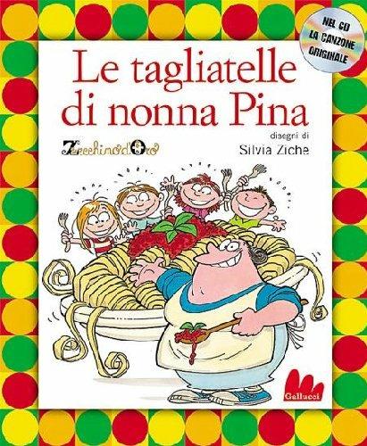 Le tagliatelle di nonna Pina. Con CD Audio - Silvia Ziche - 5