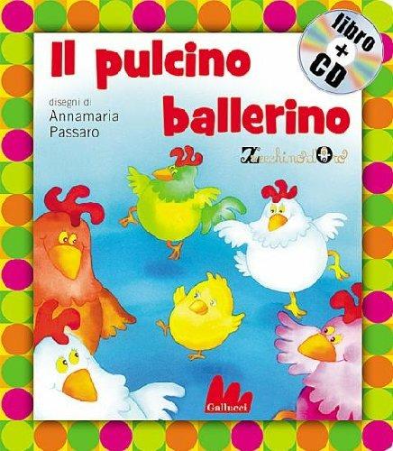 Il pulcino ballerino. Con CD Audio - Annamaria Passaro - copertina