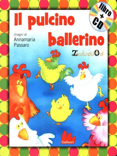 Il pulcino ballerino. Con CD Audio - Annamaria Passaro - 2